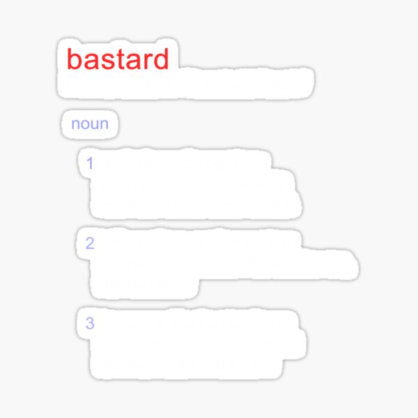 Bastard Funny Stickers Redbubble