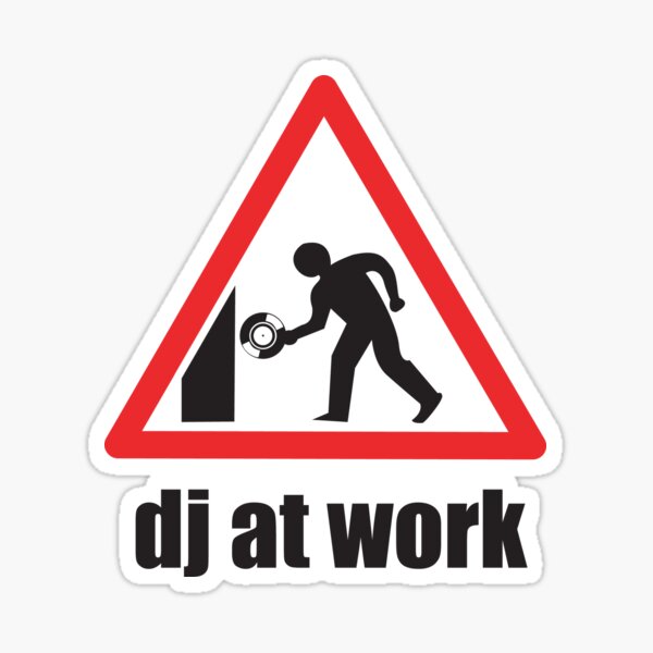 DJ en el trabajo Pegatina