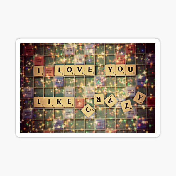 I love you like crazy Sticker