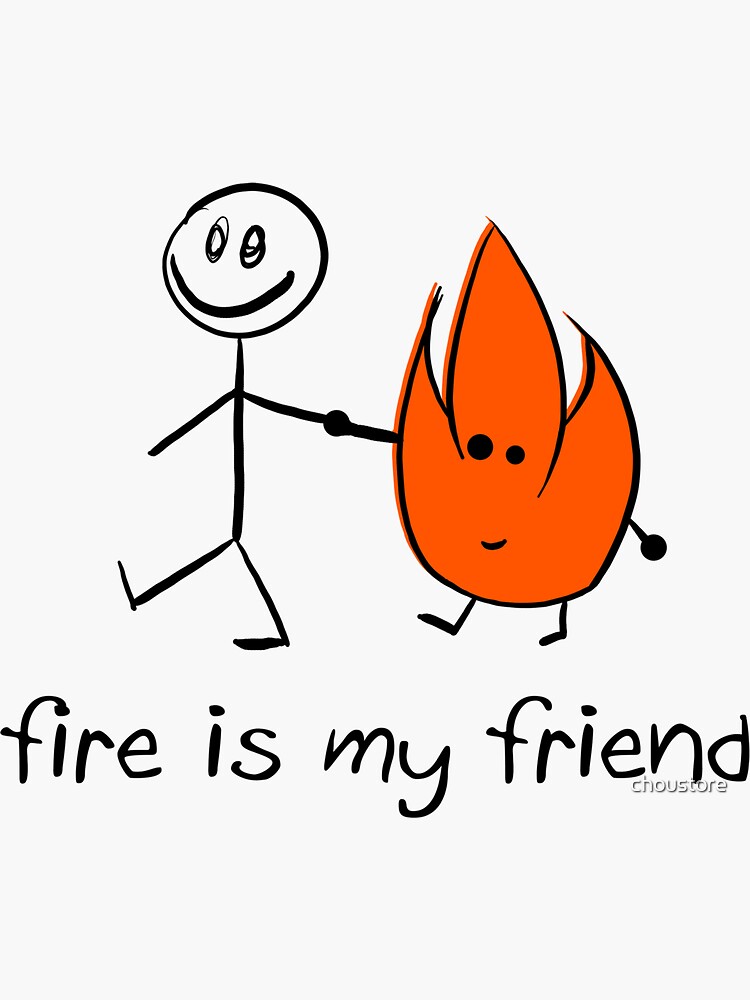 Thumbnail 3 of 3, Sticker, Fire is my friend designed and sold by choustore.