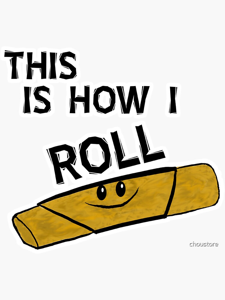 Thumbnail 3 of 3, Sticker, That's How I Roll designed and sold by choustore.