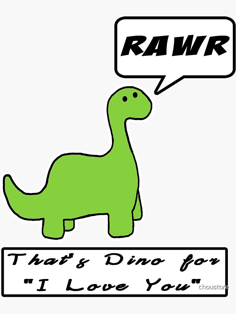Thumbnail 3 of 3, Sticker, Rawr is Dino for I Love You designed and sold by choustore.