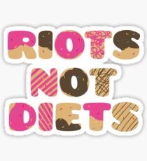 Riots Not Diets // Pink Sticker