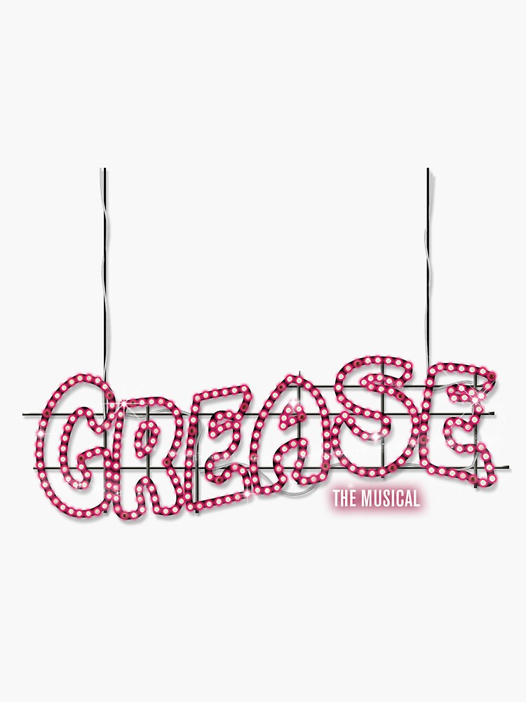 "Grease The Musical" Sticker for Sale by raspberryjelly Redbubble