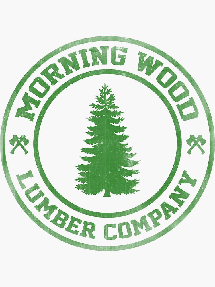 "Morning Wood Lumber Co." Sticker by DesignFactoryD Redbubble