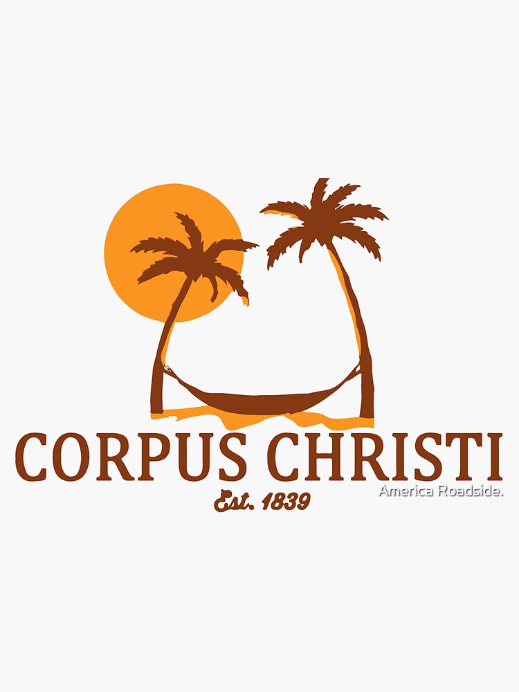 "Corpus Christi Texas." Sticker for Sale by America Roadside. Redbubble