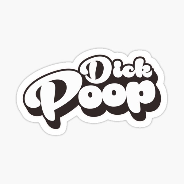 Item preview, Let's Laugh About Dick Poop! designed and sold by FrictionMaxxing.