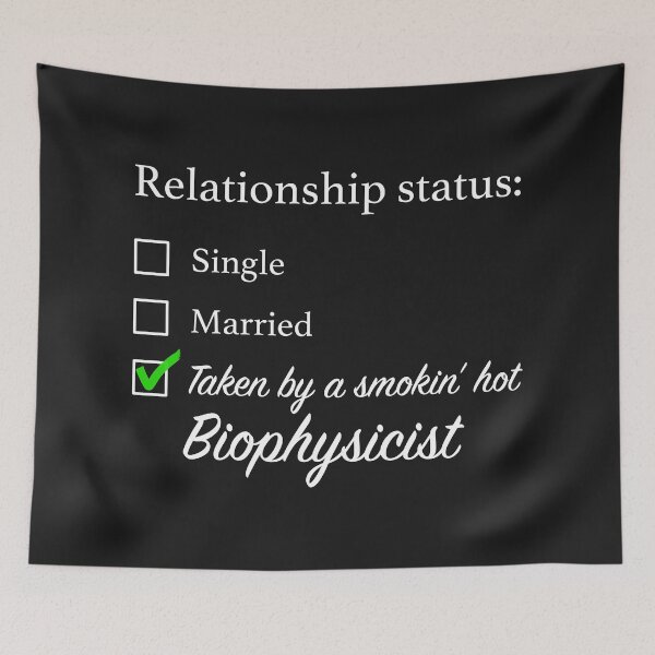 Item preview, Relationship Status Biophysicist designed and sold by overflowhidden.