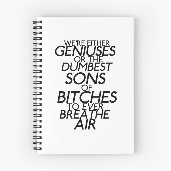 Item preview, Six of Crows-Inspired "We're Either Geniuses Or..." designed and sold by mulberrydragon.