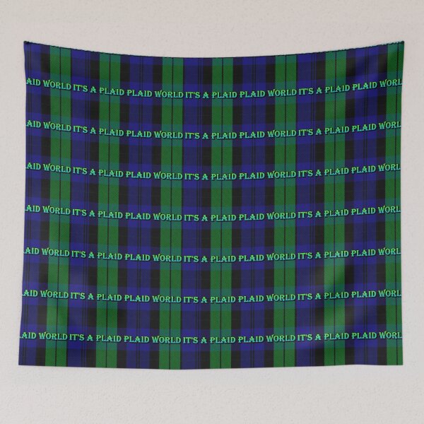 Item preview, ITS A PLAID PLAID WORLD! designed and sold by CinemaObscura.