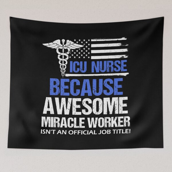 Item preview, ICU Nurse Awesome Miracle Worker designed and sold by LarkDesigns.