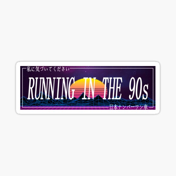 Car Slap - Running in the 90s Sticker