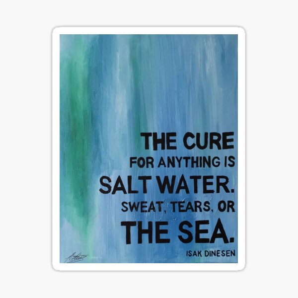 Isak Dinesen Salt Water Quote Painting Sticker