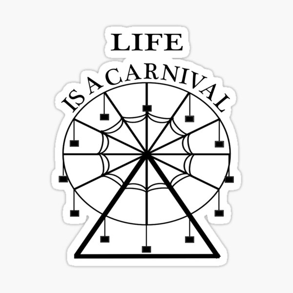 Life is A Carnival Sticker