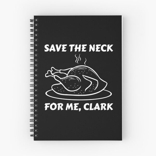 Item preview, Save The Neck For Me Clark Funny Thanksgiving designed and sold by BUBLTEES.
