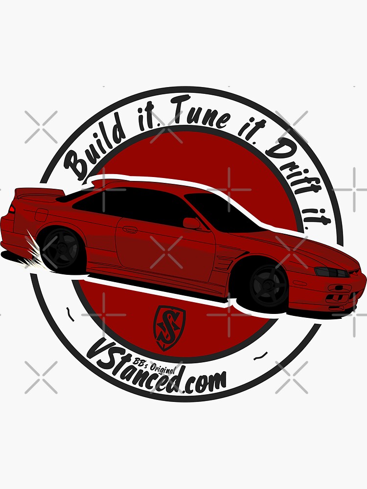 Build it. Tune it. Drift it. - Sticker by BBsOriginal