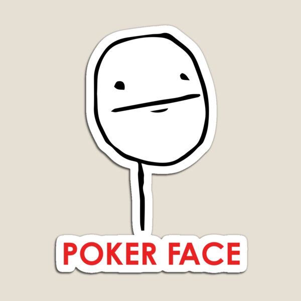 MEME: Poker Face Magnet for Sale by design-jobber