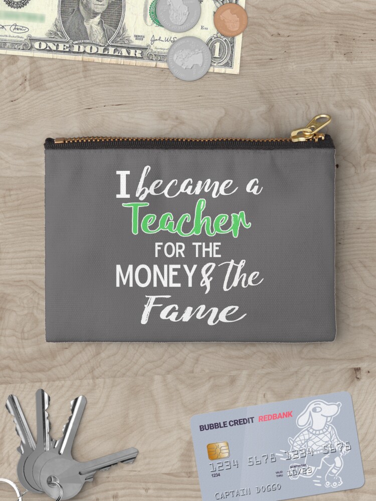 Thumbnail 3 of 4, Zipper Pouch, Money Fame Teacher designed and sold by LGamble12345.