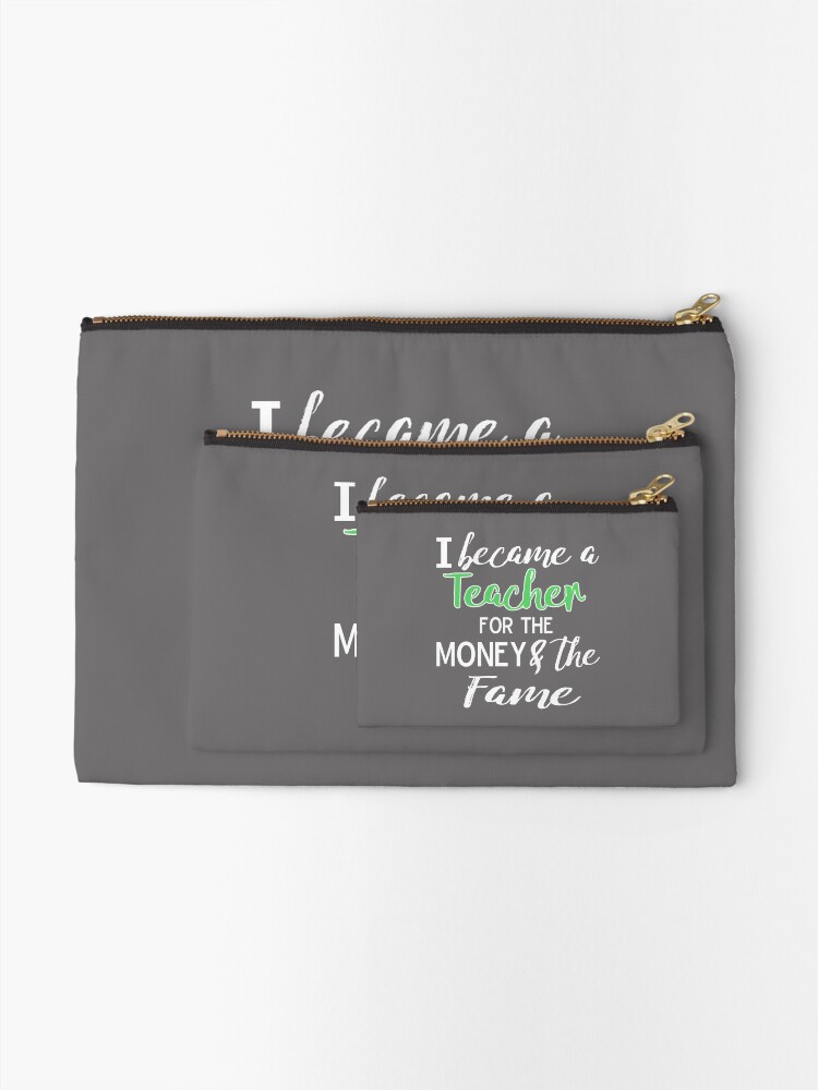 Thumbnail 2 of 4, Zipper Pouch, Money Fame Teacher designed and sold by LGamble12345.