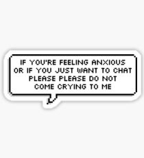 Do Not Come Crying To Me Sticker