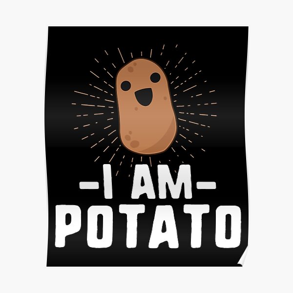 Funny Potato Wall Art Redbubble - i am a potato roblox