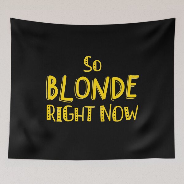 Item preview, So blonde right now designed and sold by jazzydevil.
