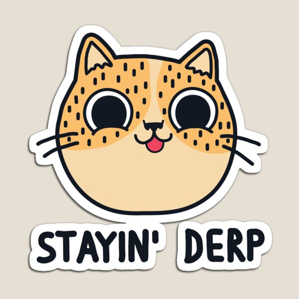 Item preview, Stayin' Derp designed and sold by Bohsky.