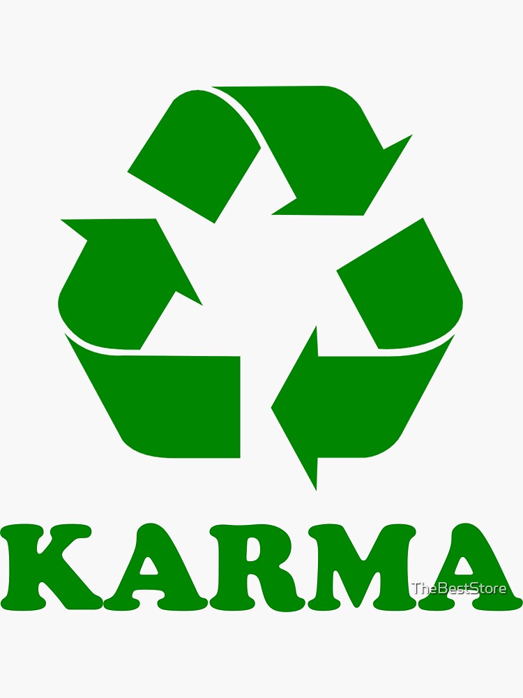 "Karma Recycle" Sticker for Sale by TheBestStore Redbubble