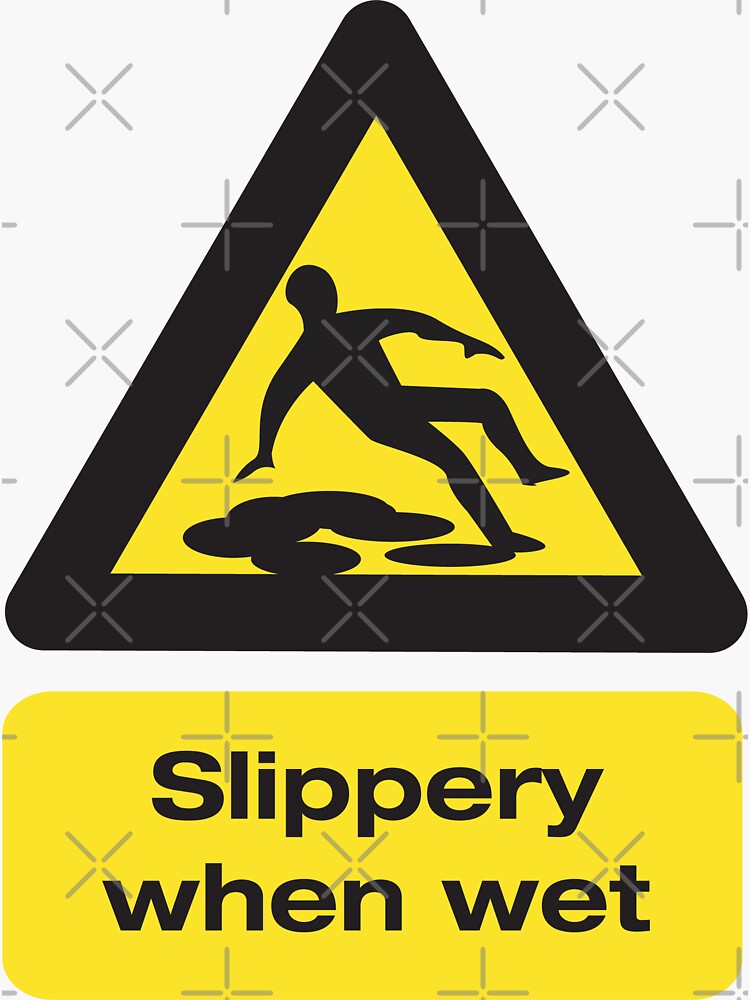 Slippery When Wet Sticker By Carbonclothing Redbubble