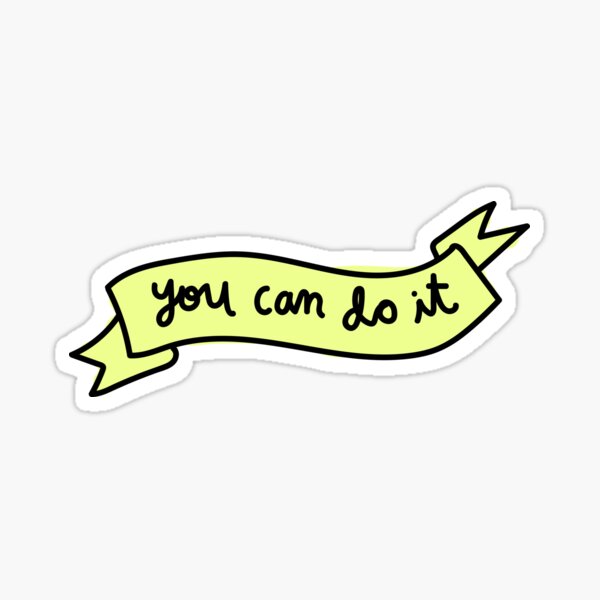 you can do it, Sticker