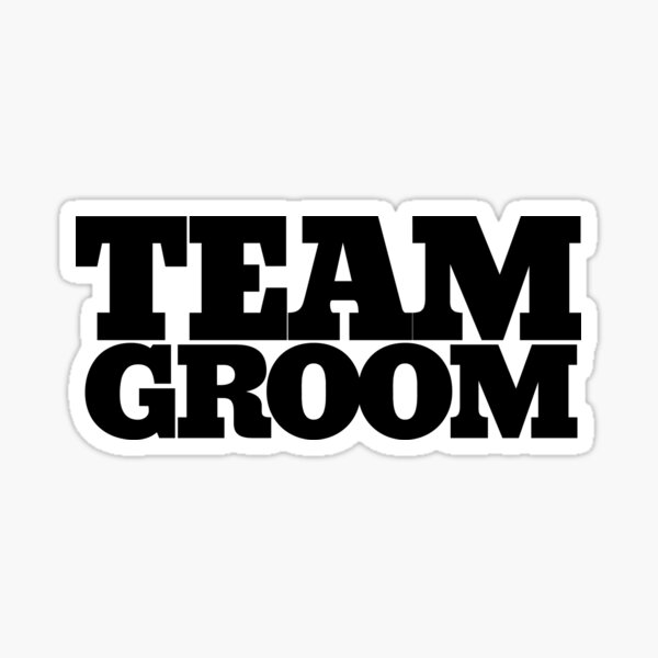 Team Groom Stickers | Redbubble