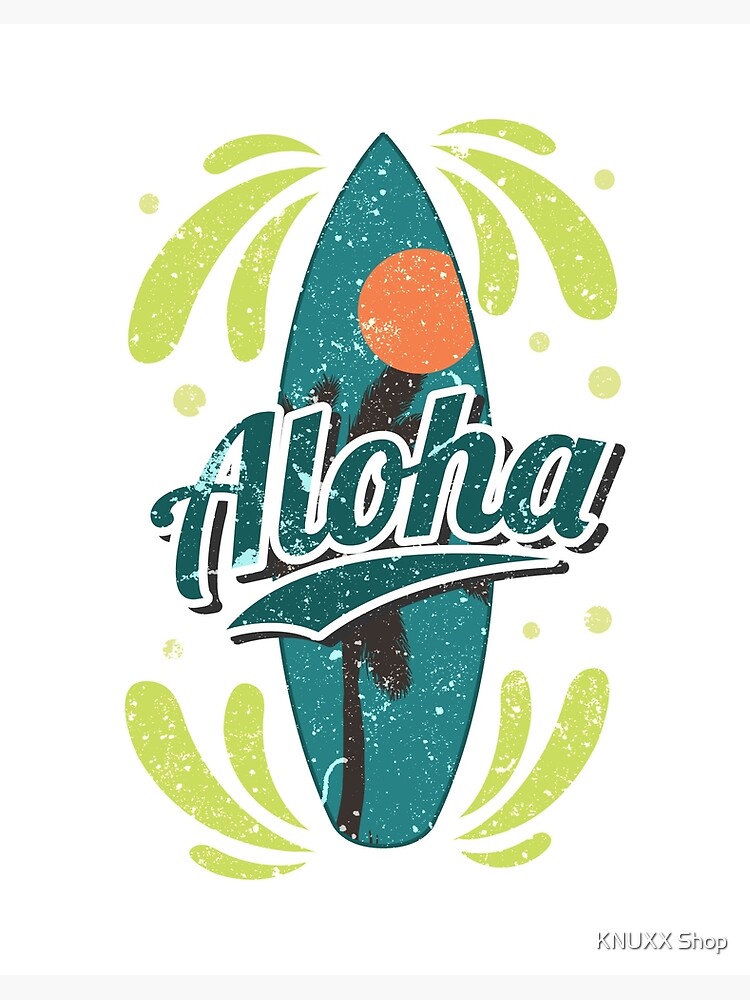 Aloha Surfboard Surfing Surfer Hawaii Paradise Art Board Print for Sale by KNUXX Shop Redbubble