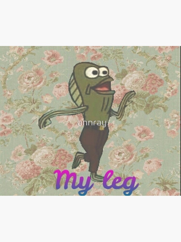 Floral My Leg Spongebob Sticker For Sale By Annray Redbubble 8031