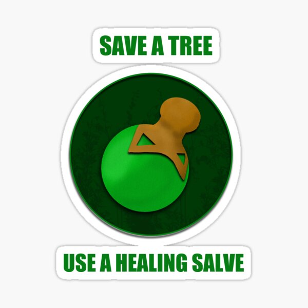 Item preview, Save a Tree Use a Healing Salve designed and sold by CastleDownpour.