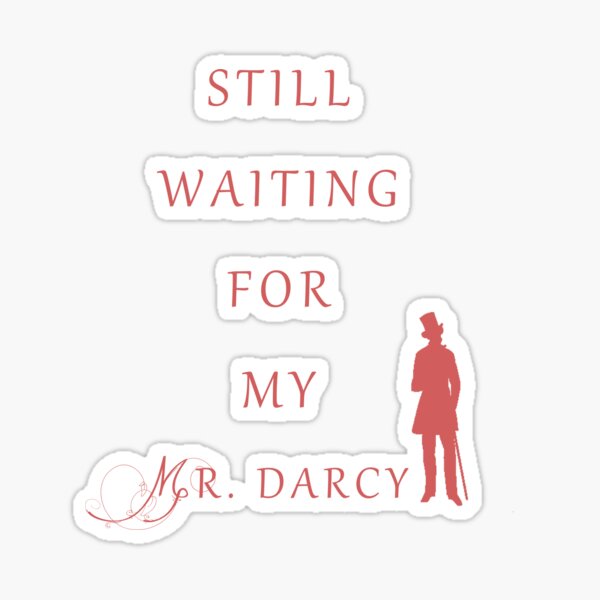 Waiting for My Darcy- Red Sticker