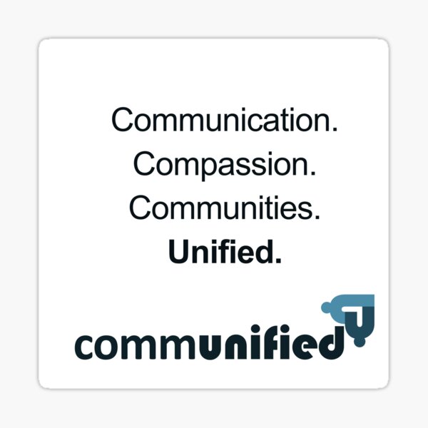 Communication. Compassion. Communities. Unified. Sticker