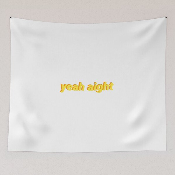 Item preview, yeah aight  designed and sold by ssavannahz.
