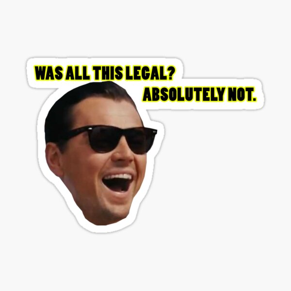 Wolf of Wallstreet: Absolutely Not Sticker