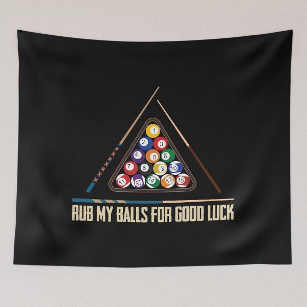 Item preview, Billiard Pool - Rub My Balls For Good Luck designed and sold by Bendthetrend.