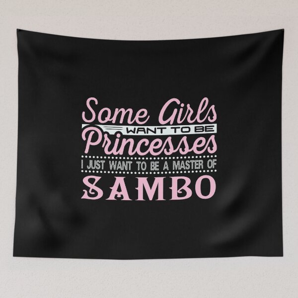 Item preview, Some Girls Want to be Princesses Sambo Master designed and sold by KNUXX Shop.