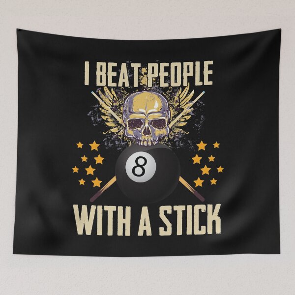 Item preview, Billiard Pool - I Beat People With A Stick designed and sold by Bendthetrend.