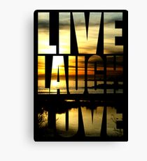 Live Laugh Love Canvas Print