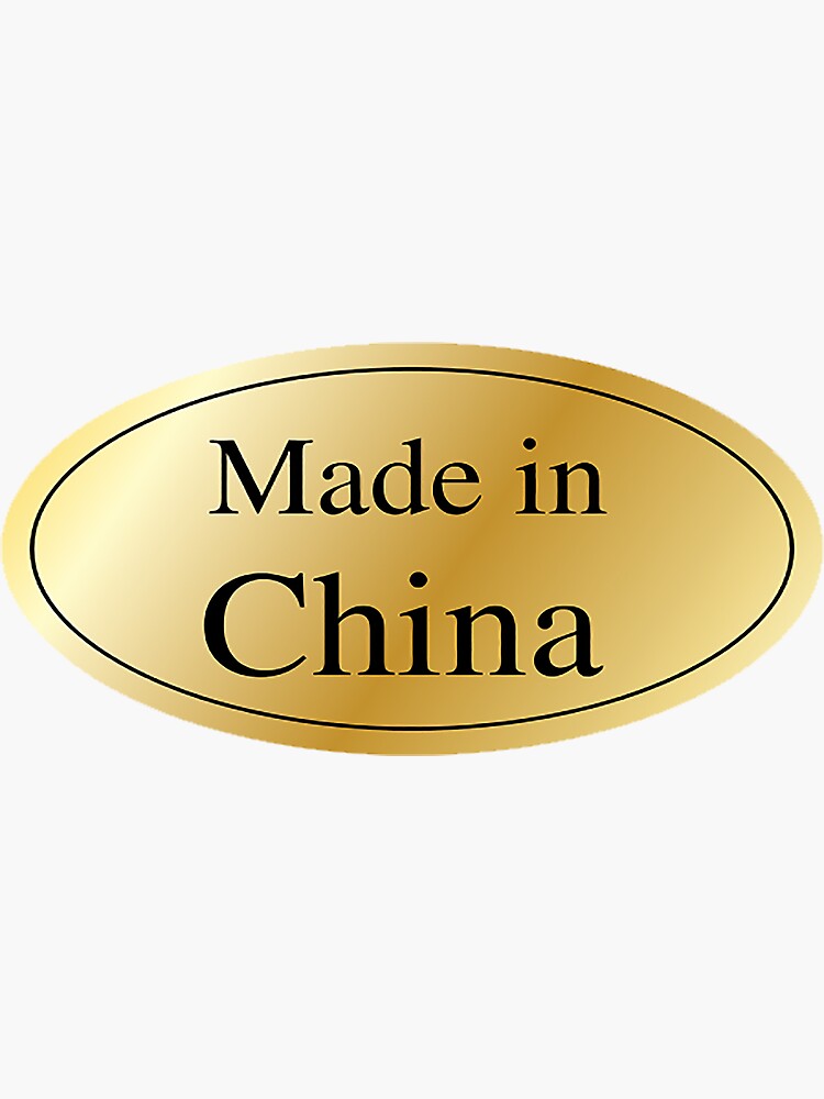 "Made In China" Sticker by todayistheday Redbubble