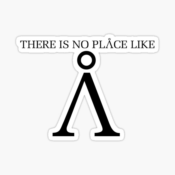 Stargate - There Is No Place Like Earth! Sticker