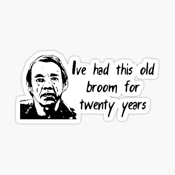 Triggers Broom Sticker