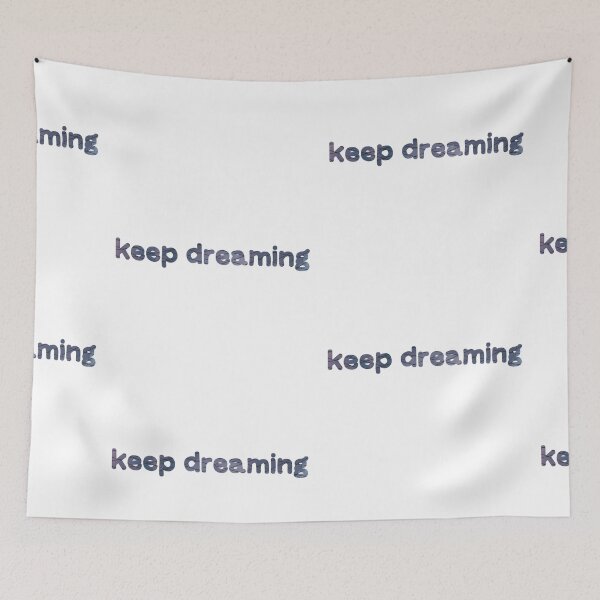 Item preview, Keep Dreaming designed and sold by rainbowcatnip.