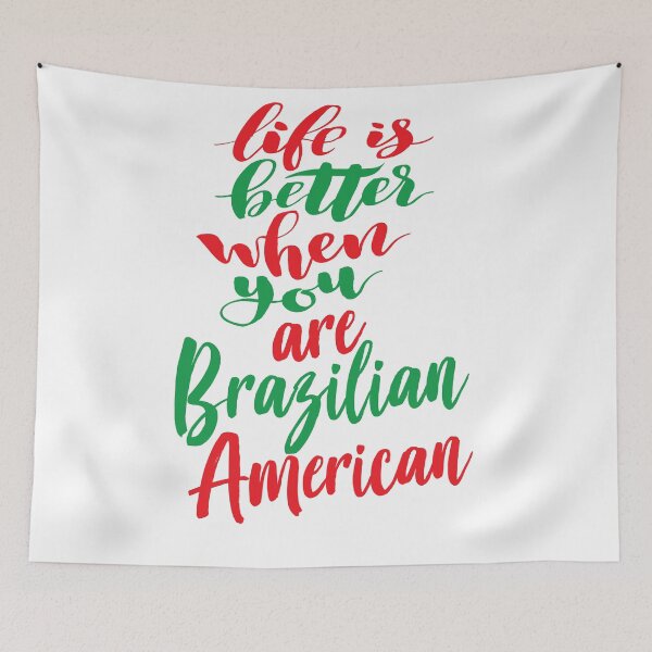 Item preview, Life Is Better When You Are Brazilian American Brazil Brazilian Brazil Raised Me designed and sold by ProjectX23.
