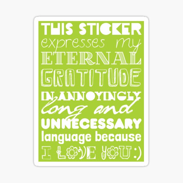 Annoyingly Long Thank You Card/Sticker Sticker