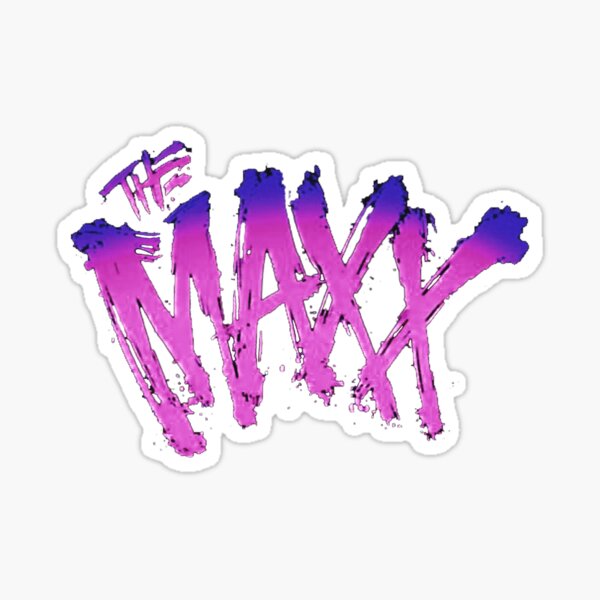 The Maxx Stickers Redbubble