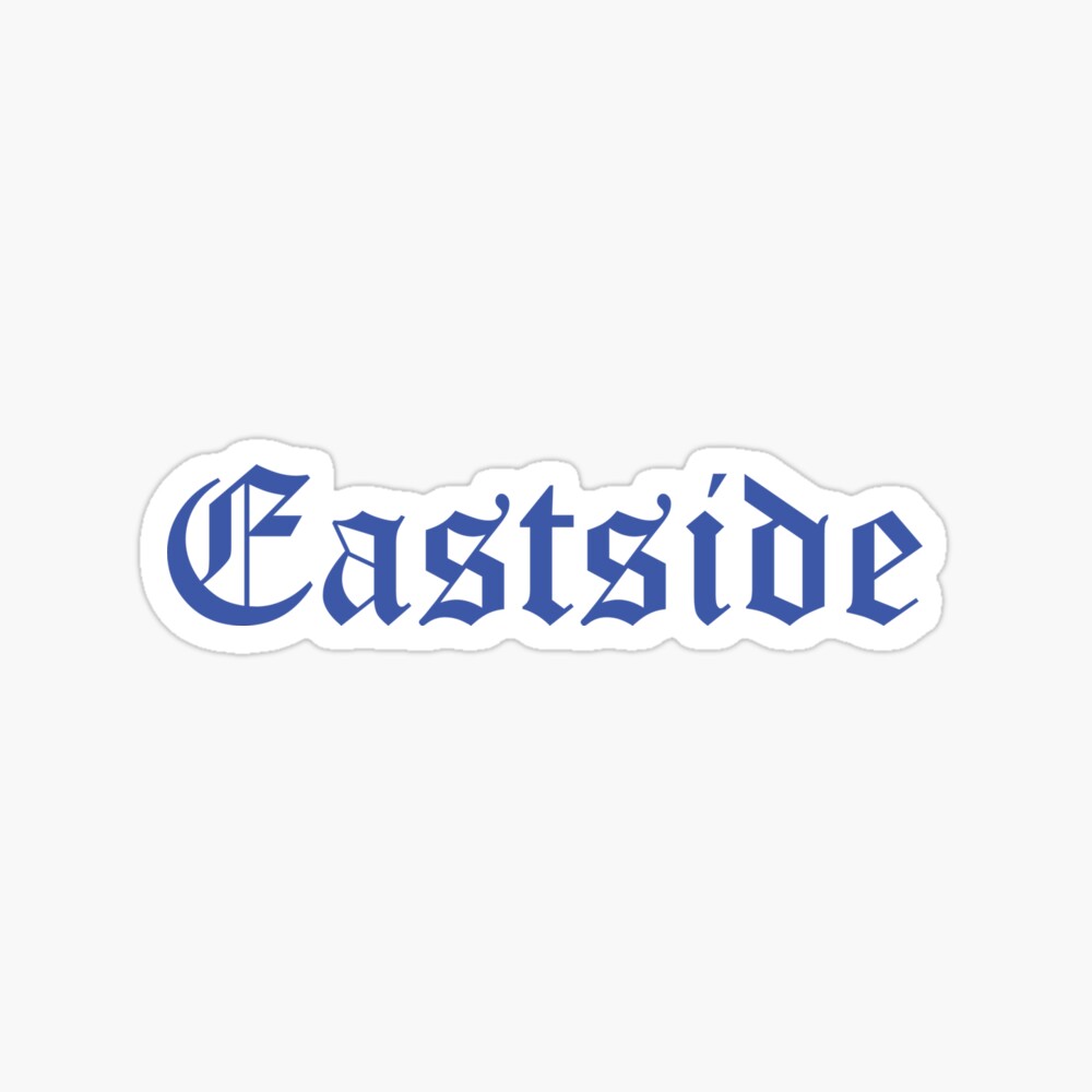 EAST SIDE Sticker for Sale by eastside